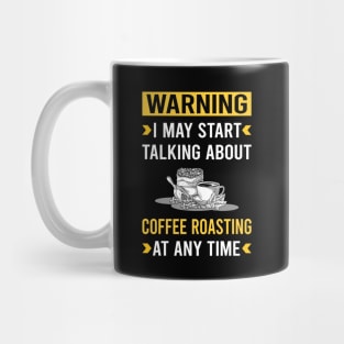 Warning Coffee Roasting Mug